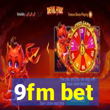 9fm bet